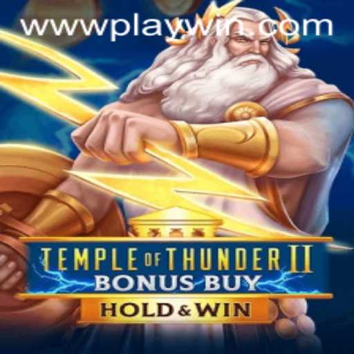 Discover the Excitement of Temple of Thunder II Bonus Buy with PLAYWIN